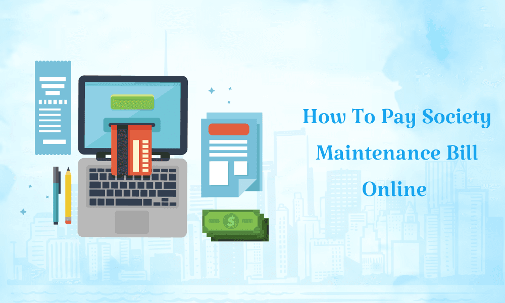 How to Pay Society Maintenance Bill Online - Complete Guide for Residential & Commercial Properties